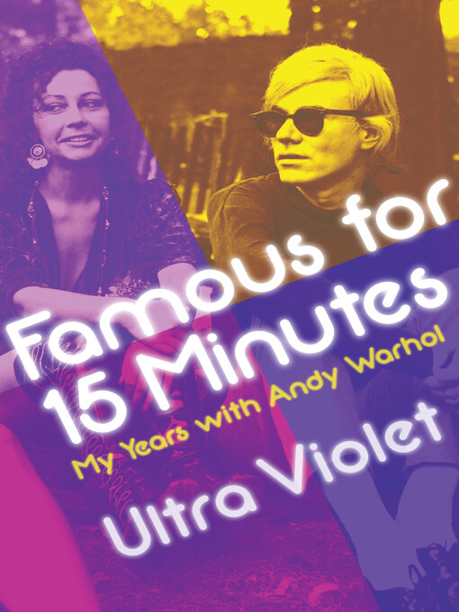 Title details for Famous for 15 Minutes by Ultra Violet - Available